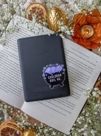 ACOTAR Cauldron Boil Me | Kindle / Phone Grip
