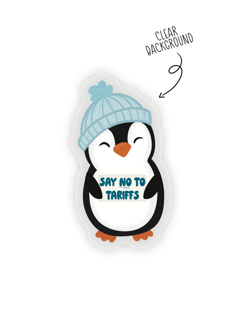 Say No To Tariffs Protest Penguin Mini Waterproof Sticker