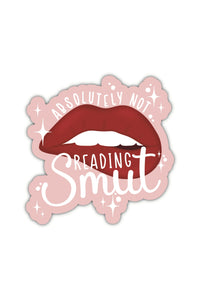 Absolutely Not Reading Smut Sticker