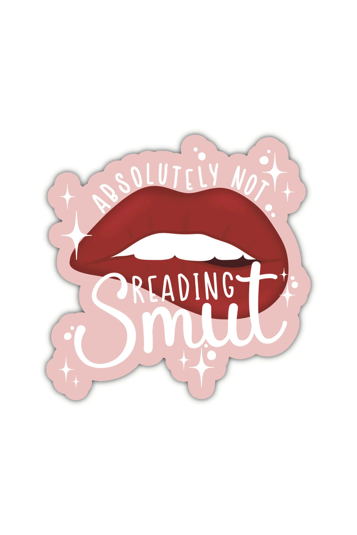 Absolutely Not Reading Smut Sticker