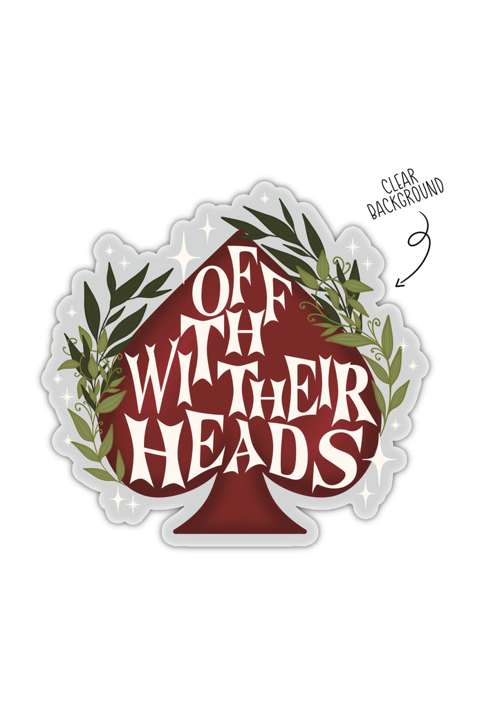 Alice in Wonderland Sticker | Off With Their Heads