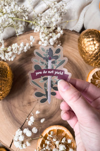 You Do Not Yield Waterproof Sticker | Throne of Glass | 2.2" x 3"
