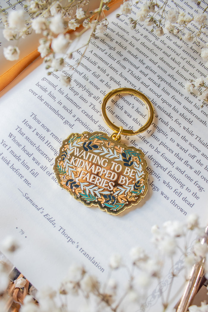 Waiting To Be Kidnapped By Faeries Metal Keychain