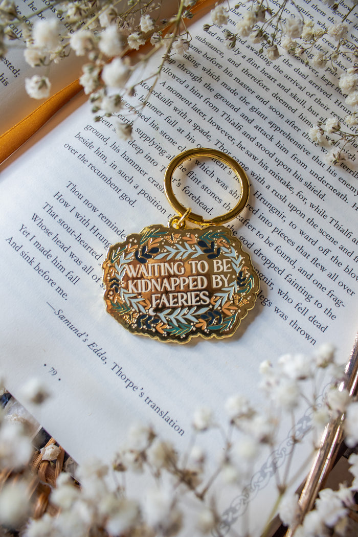 Waiting To Be Kidnapped By Faeries Metal Keychain