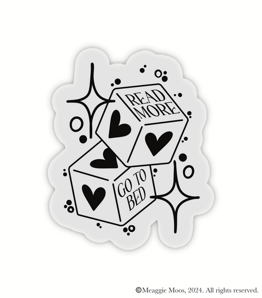 Read More or Go to Bed Dice Clear Waterproof Sticker | 3”x2.4”