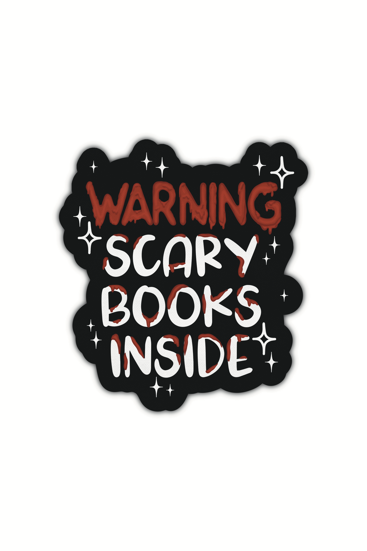 A sticker featuring a black background with the text "Warning: Scary Books Inside" with dripping blood red text for the "warning" and white text with blood drips on them for the others. All on a black background with white stars around it. Sticker shown on a white background. 