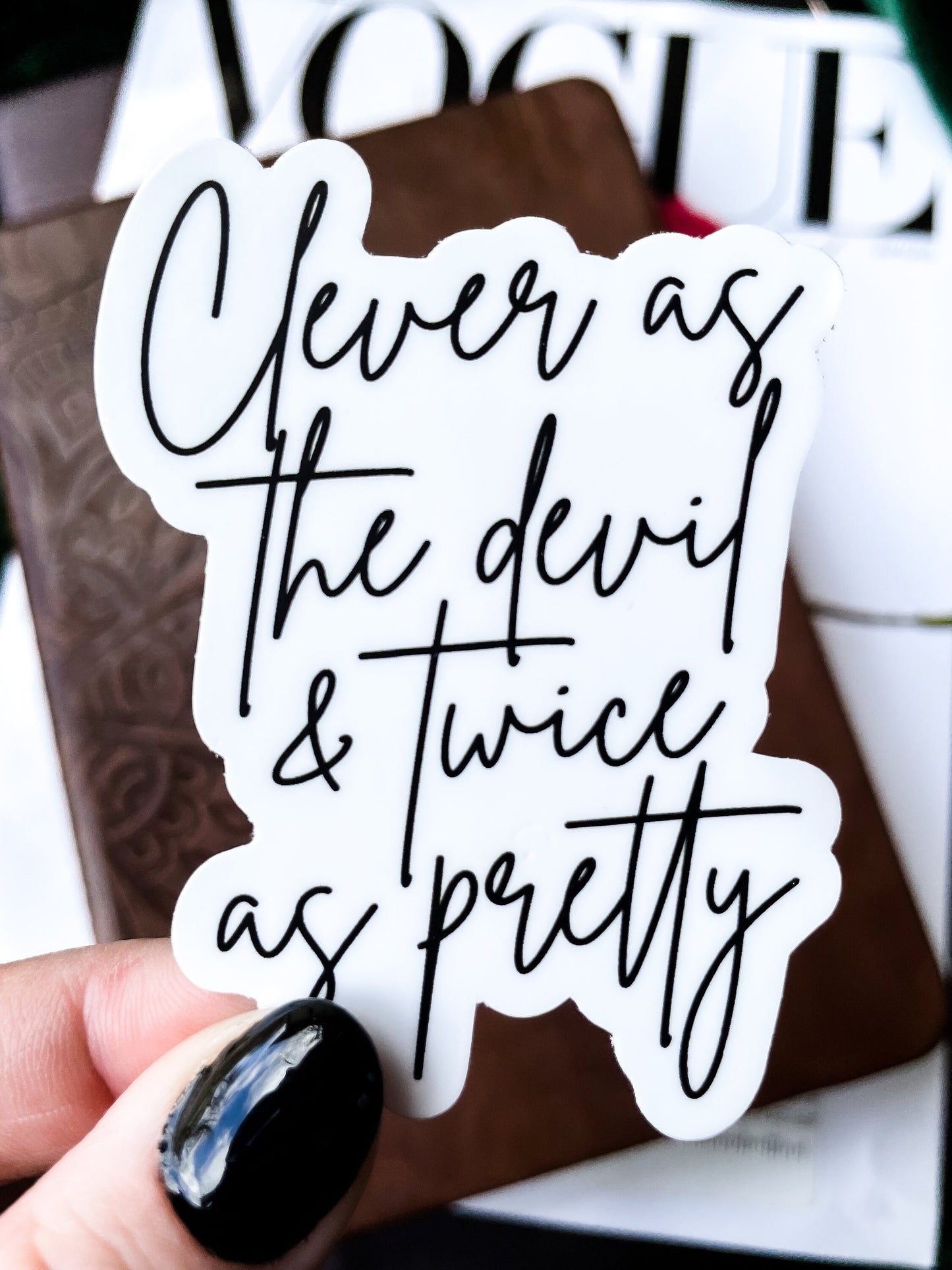 Clever As The Devil Waterproof Sticker | 2.18"x3"