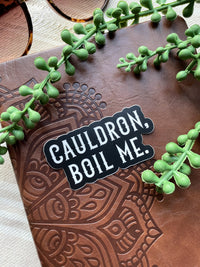Cauldron Boil Me Waterproof Sticker | A Court of Thorns and Roses | SJM |  3" x 1.52"