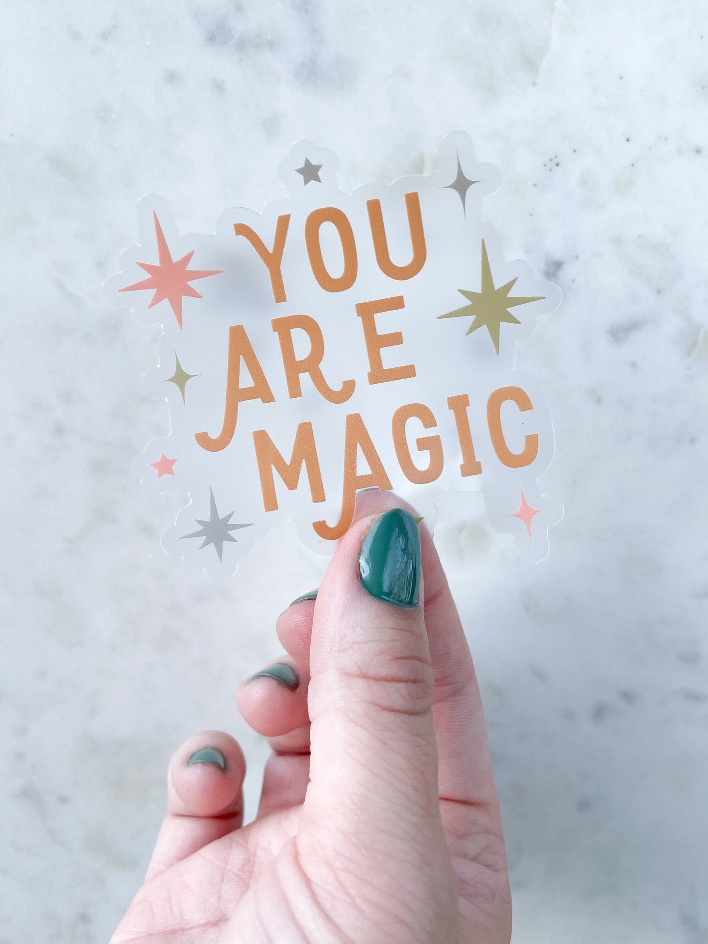 You Are Magic Waterproof Sticker | 2.99" x 3"