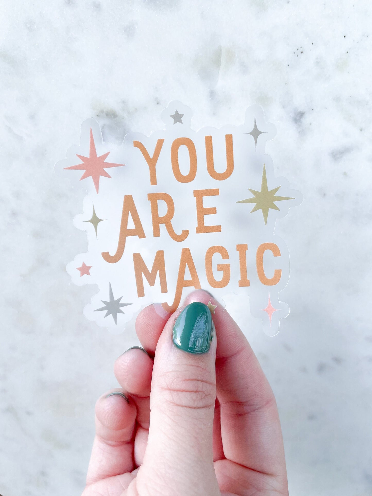 You Are Magic Waterproof Sticker | 2.99" x 3"