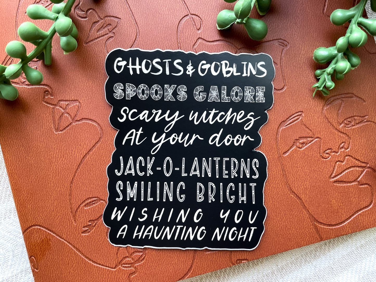 Spooky Halloween Quote Waterproof Sticker | 2.58" x 3"