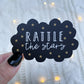 Rattle The Stars Sticker | Throne of Glass | A Court of Thorns and Roses | SJM | 3" x 1.94"
