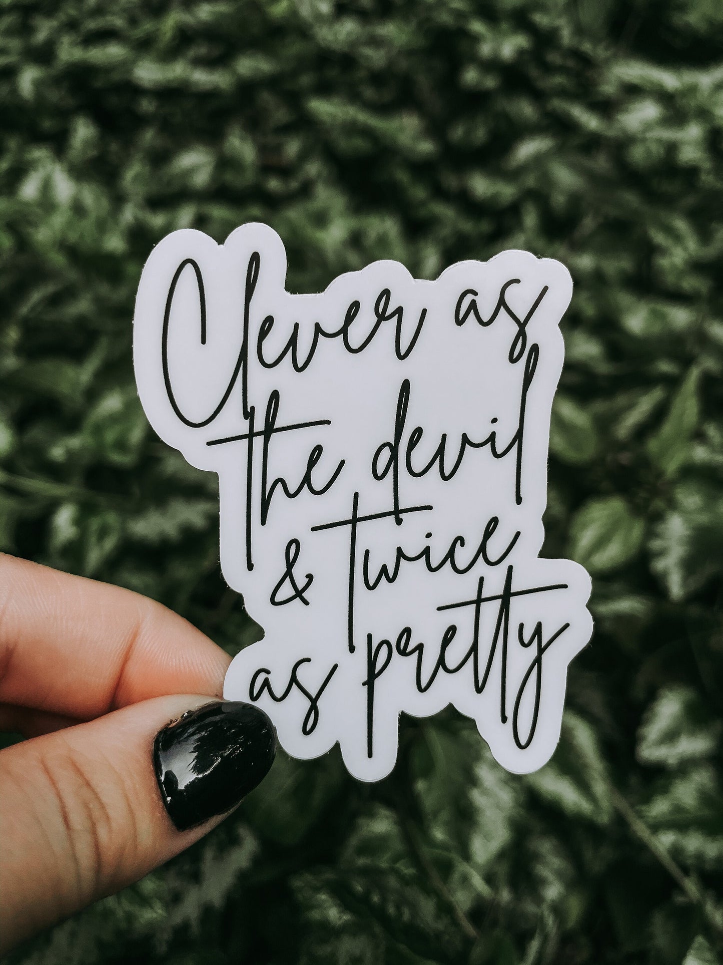 Clever As The Devil Waterproof Sticker | 2.18"x3"