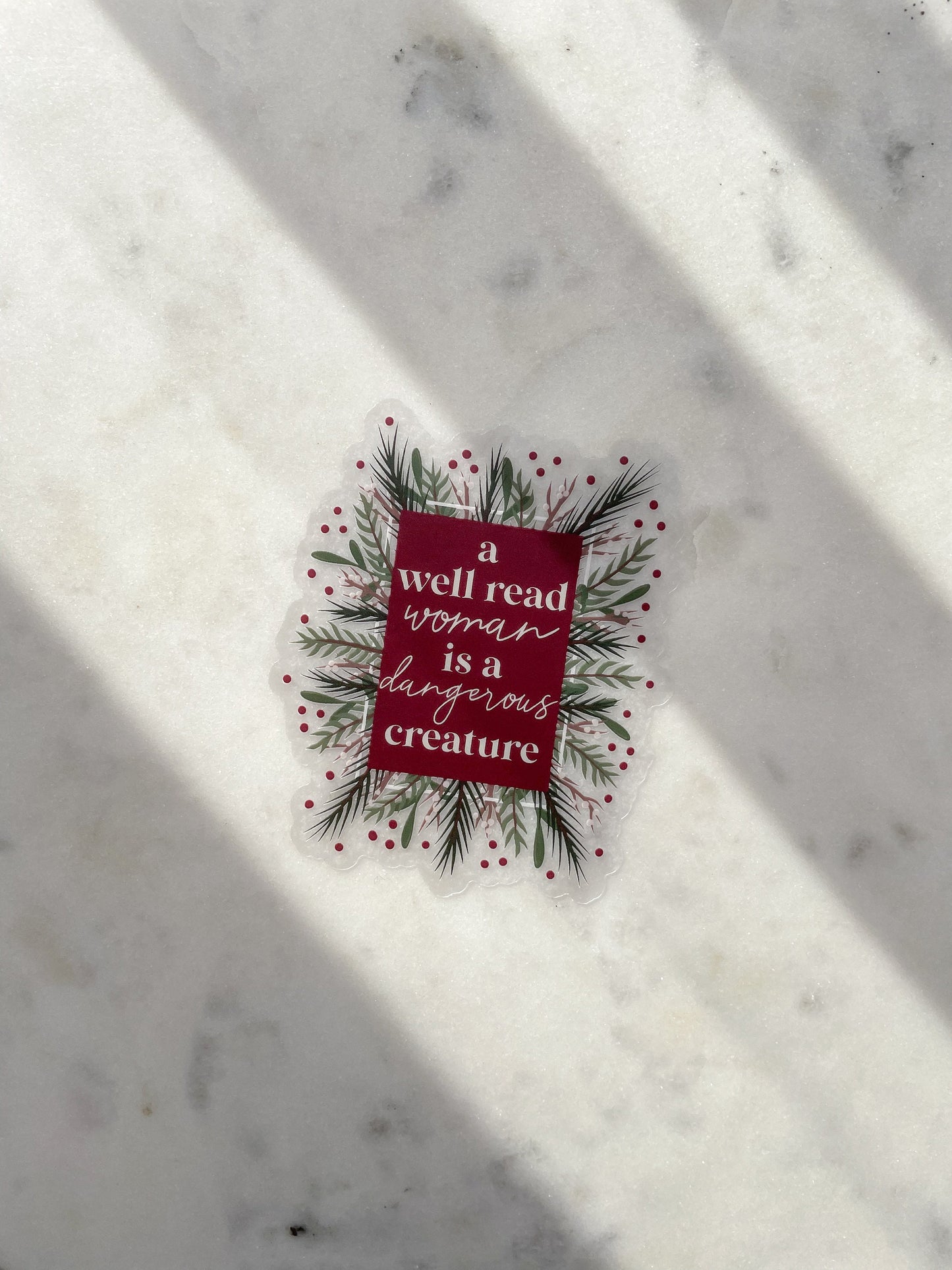 A Well Read Woman is A Dangerous Creature Waterproof Sticker | 3" x 2"