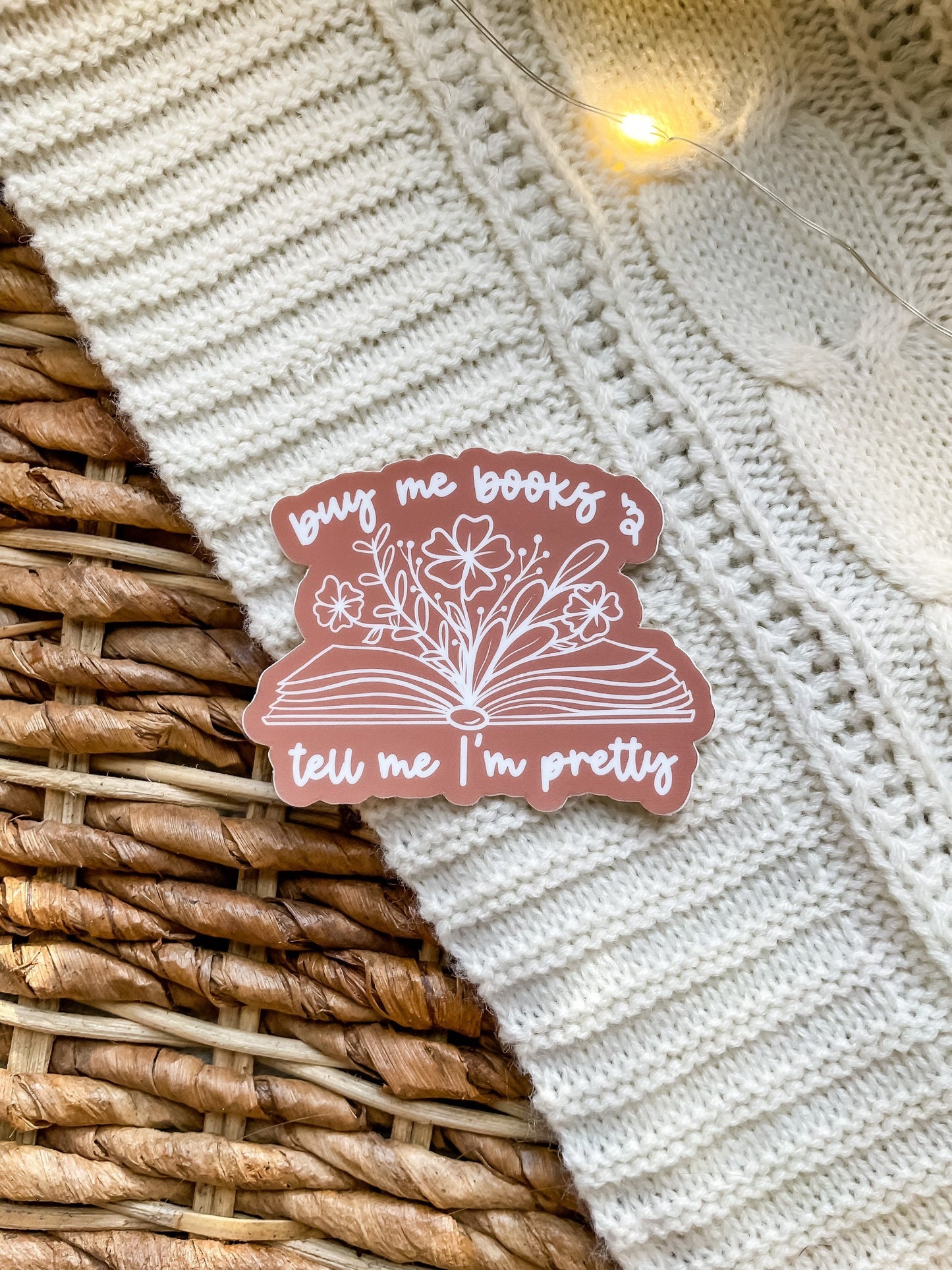 Buy Me Books And Tell Me I'm Pretty Waterproof Sticker |3" x 2.36"