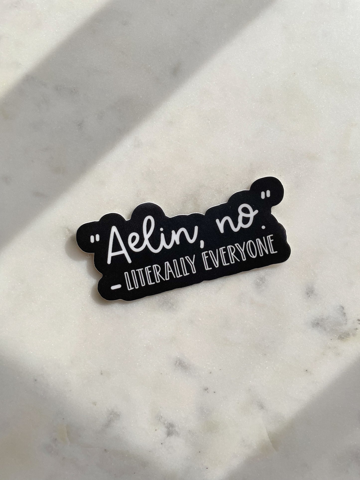 Aelin, No Waterproof Sticker | Throne of Glass | SJM | 3"x1.5"