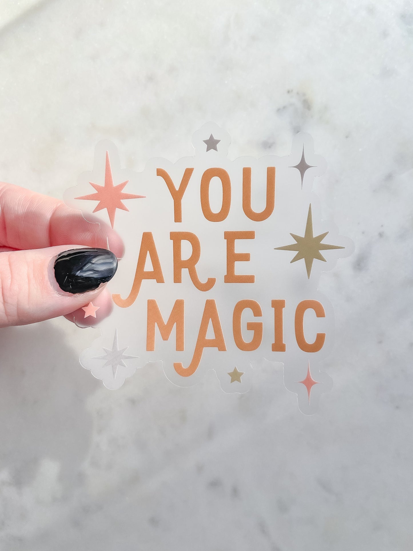 You Are Magic Waterproof Sticker | 2.99" x 3"