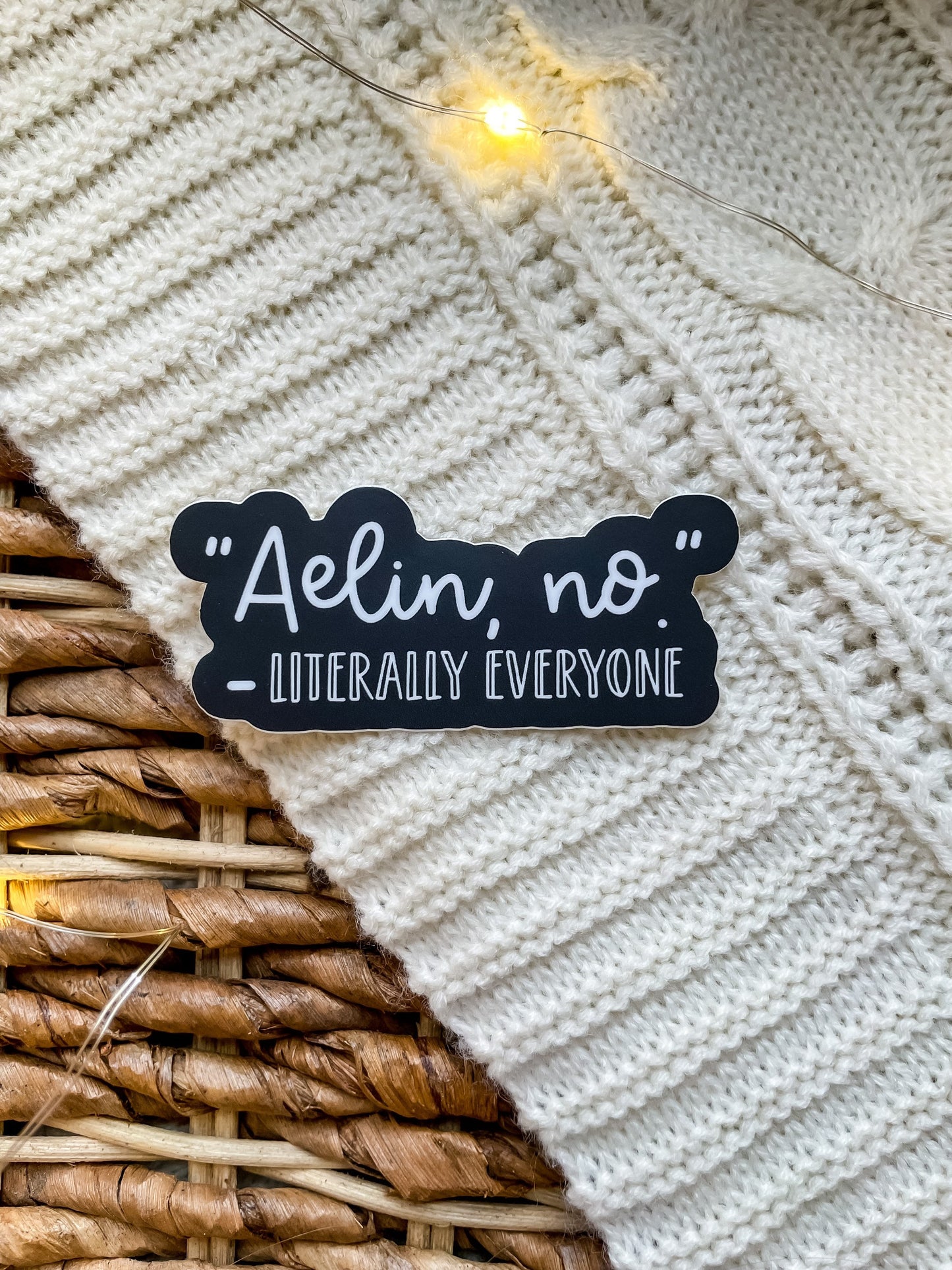 Aelin, No Waterproof Sticker | Throne of Glass | SJM | 3"x1.5"