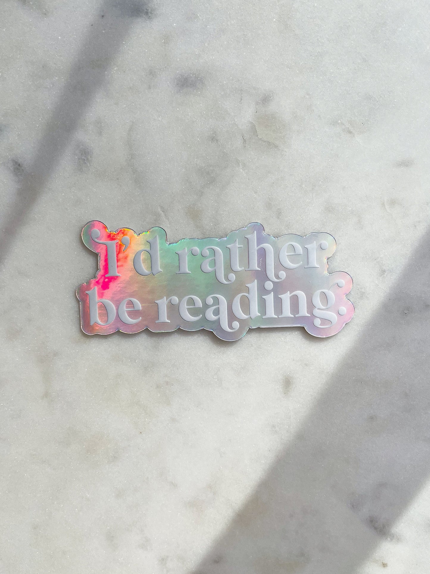 Holographic Id Rather Be Reading Waterproof Sticker | 3" x 1.36"