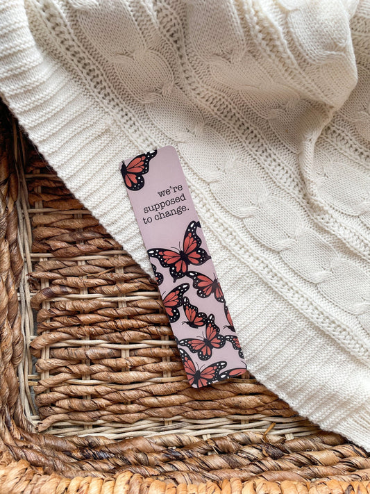 Butterfly Bookmark | We're Supposed To Change Bookmark