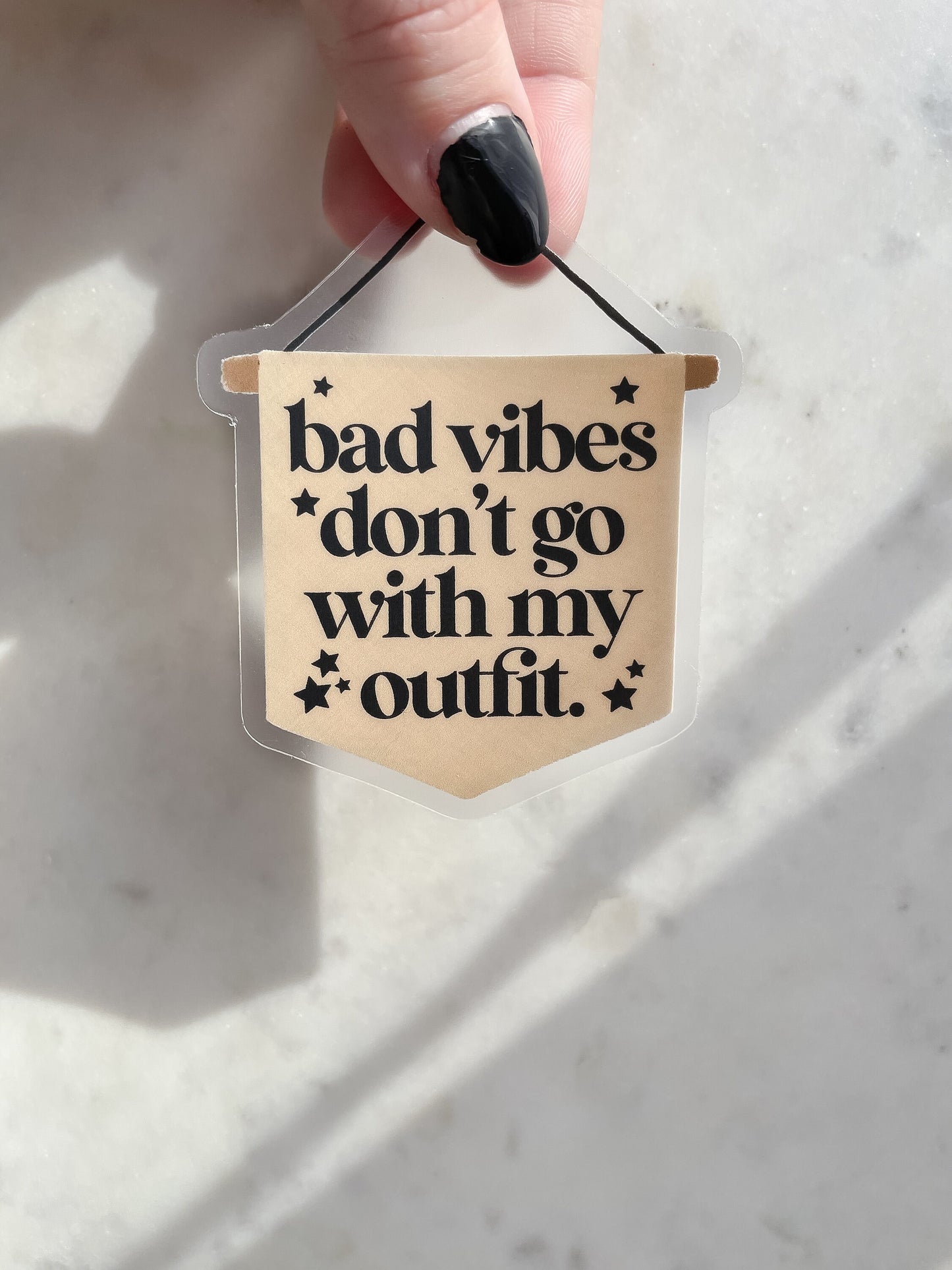 Bad Vibes Don't Go With My Outfit Waterproof Sticker | Transparent Laptop and Water Bottle Sticker | Motivational Quote | 2.42" x 3"