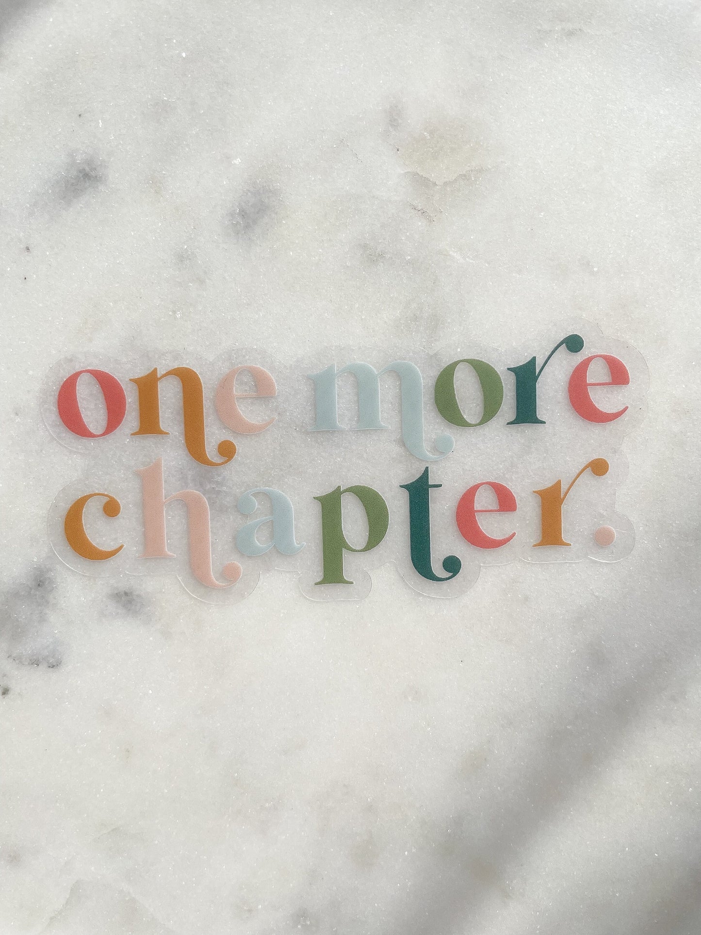 One More Chapter Waterproof Sticker | 3" x 1.4"