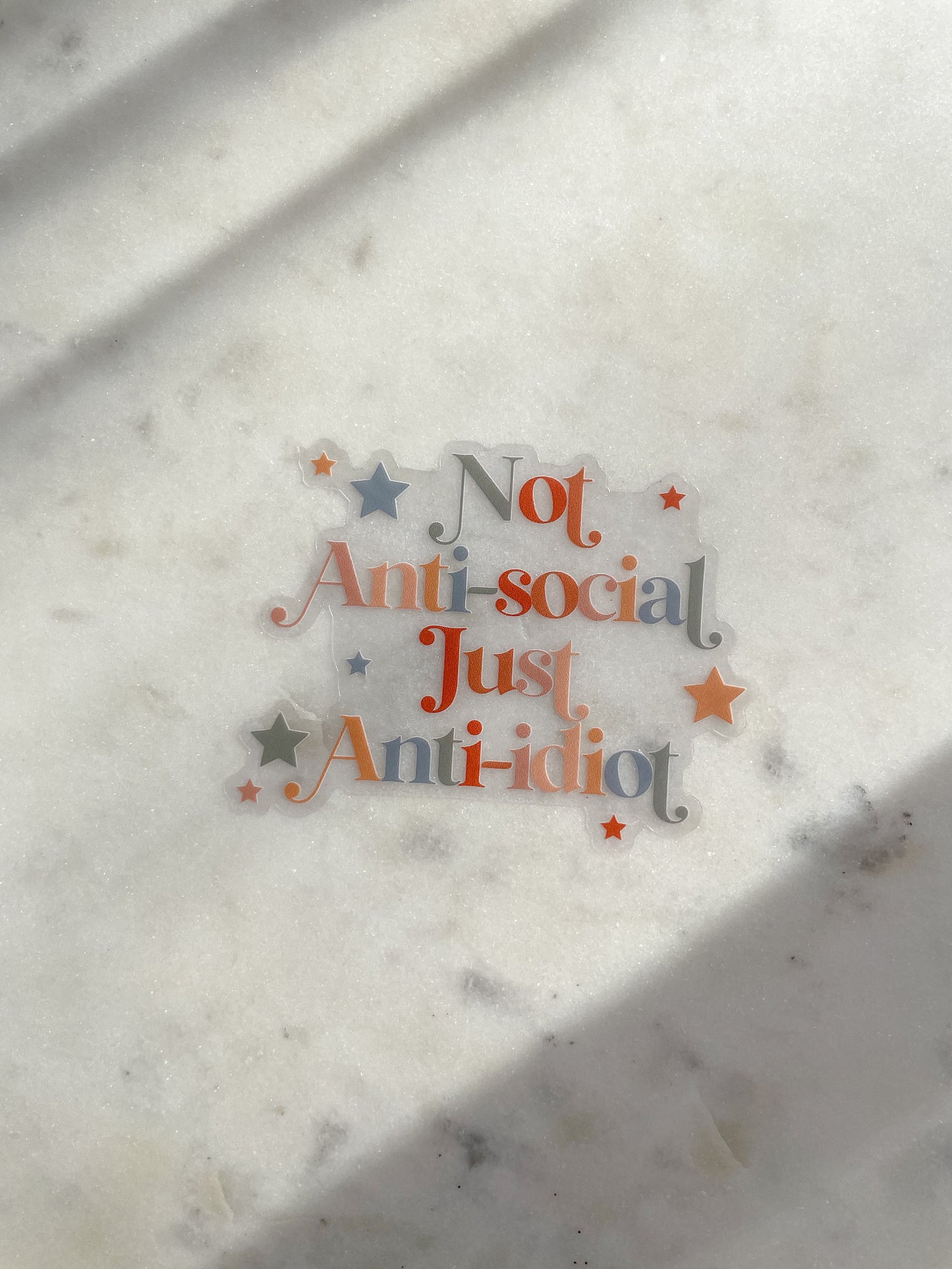 Not Anti-Social Just Anti-Idiot Waterproof Sticker | 3" x 2.31"