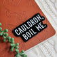 Cauldron Boil Me Magnet | A Court of Thorns and Roses | 3"x1.52"