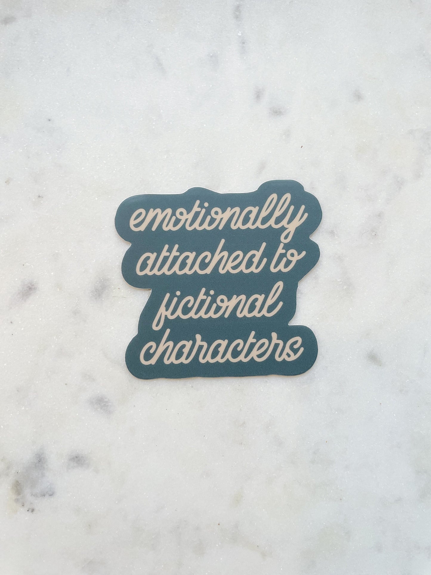 Emotionally Attached To Fictional Characters Waterproof Sticker | 2.4"x2.5"