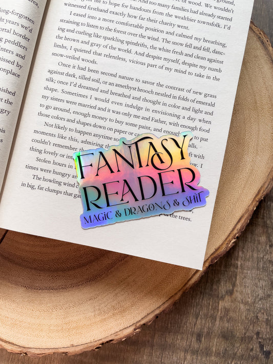 Fantasy Reader - Magic and  Dragons and Sh*t Holographic Waterproof Sticker | 3"x1.9"