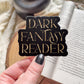 Dark Fantasy Reader Waterproof Sticker | 3x2.4