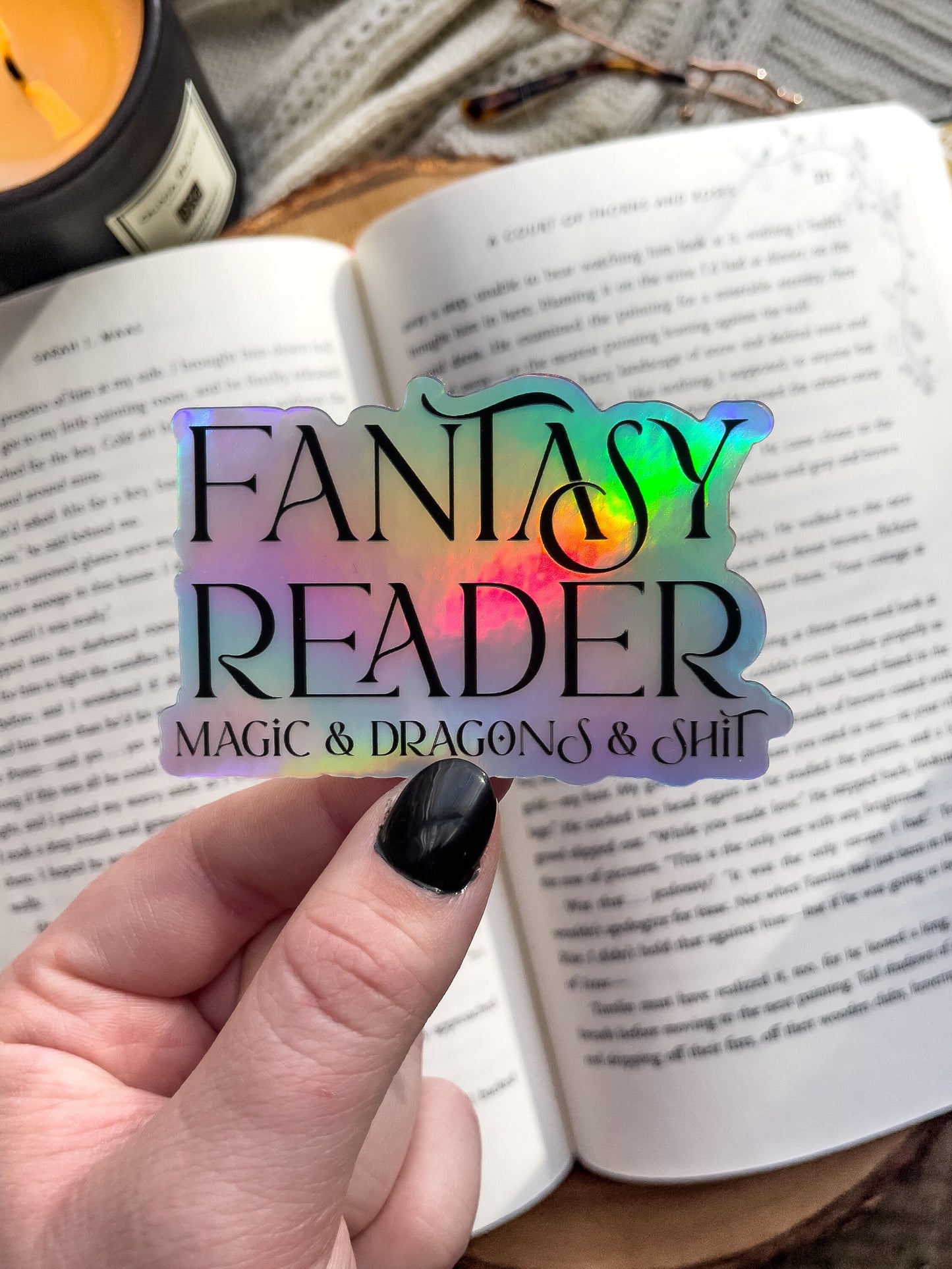 Fantasy Reader - Magic and  Dragons and Sh*t Holographic Waterproof Sticker | 3"x1.9"