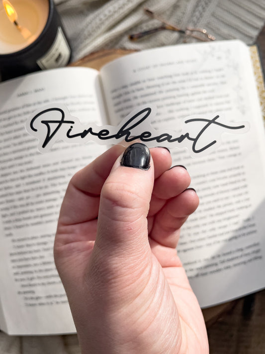 Fireheart Waterproof Sticker | Script | Throne Of Glass | SJM | 1"x4"